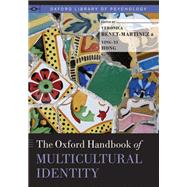 The Oxford Handbook of Multicultural Identity