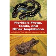 Florida's Frogs, Toads, and Other Amphibians