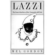 Lazzi: The Comic Routines of the Commedia Dell'Arte