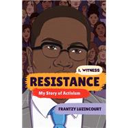 Resistance My Story of Activism