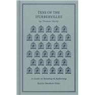 Tess of the d'Urbervilles A Guide to Reading and Reflecting