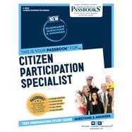 Citizen Participation Specialist (C-3669) Passbooks Study Guide