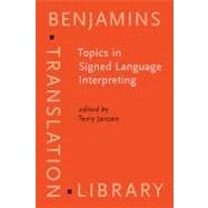 Topics in Signed Language Interpreting book cover, ISBN 9789027216694