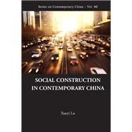 Social Construction in Contemporary China