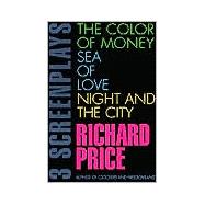 Color of Money, Sea of Love, Night and the City Three Screenplays
