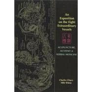 An Exposition on the Eight Extraordinary Vessels: Acupuncture, Alchemy, and Herbal Medicine,9780939616695