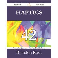 Haptics: 42 Most Asked Questions on Haptics - What You Need to Know