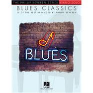 Blues Classics arr. Phillip Keveren The Phillip Keveren Series Piano Solo