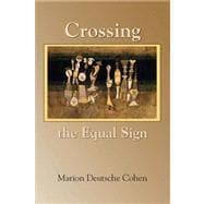 Crossing the Equal Sign