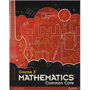 Prentice Hall Mathematics: Course 3 Common Core Edition ©2012 Student Edition