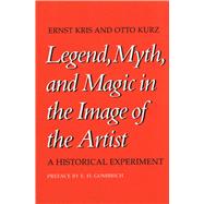 Legend, Myth and Magic in the Image of the Artists : A Historical Experiment