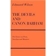 The Devils & Canon Barham Ten Essays On Poets, Novelists & Monsters