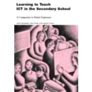 Learning to Teach ICT in the Secondary School: A Companion to School Experience
