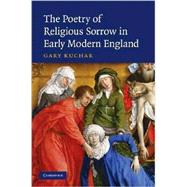 The Poetry of Religious Sorrow in Early Modern England