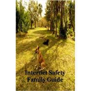 Internet Safety Family Guide