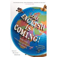 The English is Coming! How One Language is Sweeping the World