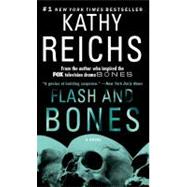 Flash and Bones A Novel