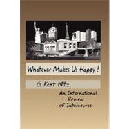 Whatever Makes Us Happy!: An International Review of Intercourse