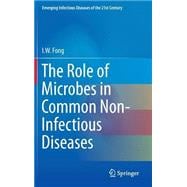 The Role of Microbes in Common Non-infectious Diseases