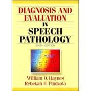 Diagnosis and Evaluation in Speech Pathology