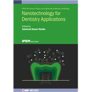 Nanotechnology for Dentistry Applications