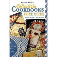 Antique Trader Collectible Cookbooks Price Guide