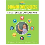 Common Core Success Grade 1 English Language Arts Preparing Students for a Brilliant Future