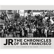 JR: The Chronicles of San Francisco,9781452176697