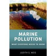 Marine Pollution What Everyone Needs to Know®