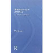 Stanislavsky in America: An Actor's Workbook