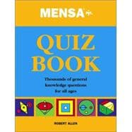 Mensa Quiz Book : Thousands of General Knowledge Questions for All Ages