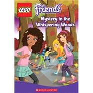 LEGO Friends: Mystery in the Whispering Woods (Chapter Book #3)