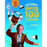 Stanley Newman's Opus 100 Crosswords