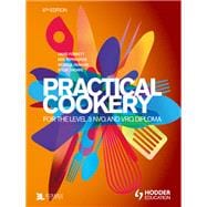 Practical Cookery for the Level 3 NVQ and VRQ Diploma, 6th edition