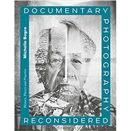 Documentary Photography Reconsidered