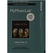 MyMusicLab with Pearson eText - Standalone Access Card - for Listen to This