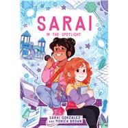 Sarai in the Spotlight! (Sarai #2)