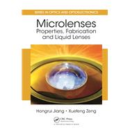 Microlenses: Properties, Fabrication and Liquid Lenses