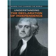 Understanding the Declaration of Independence
