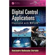Digital Control Applications Illustrated with MATLAB«