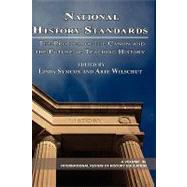 National History Standards : The Problem of the Canon and the Future of Teaching History