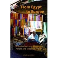 From Egypt to Europe Globalisation and Migration Across the Mediterranean