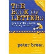 The Book of Letters How to Write a Letter for Every Occasion