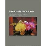 Rambles in Book-land