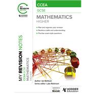 My Revision Notes: CCEA GCSE Mathematics Higher