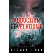 Abduction Revelation Ii