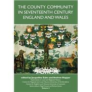 The County Community in Seventeenth Century England and Wales