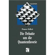 Die Debatte Um Die Quantentheorie