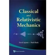 Classical and Relativistic Mechanics