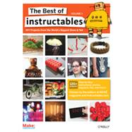 The Best of Instructables Volume I, 1st Edition